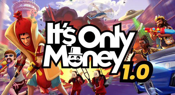 It's Only Money登陆Steam 开放世界合作冒险